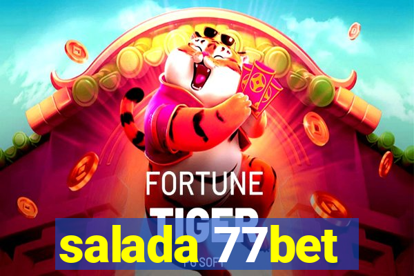 salada 77bet